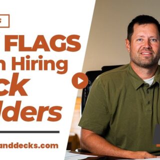 What Red Flags Should I Look Out For When Hiring Deck Builders?