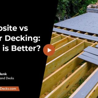 Composite vs Timber Decking: Which is Better?