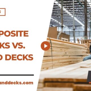 Composite Decks vs. Wood Decks